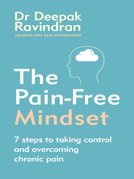 Title details for The Pain-Free Mindset by Dr Deepak Ravindran - Wait list